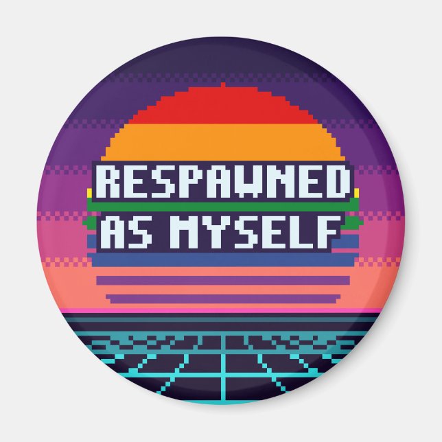 Respawned As Myself Pride Pixel Magnet (Front)