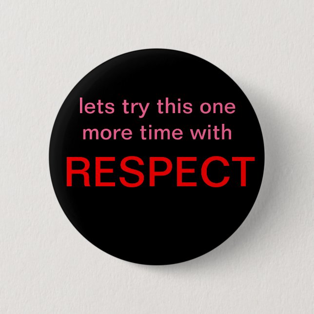 respect 6 cm round badge (Front)