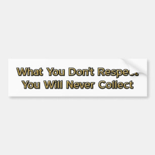 Respect-Collect Bumper Sticker