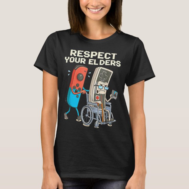 Respect elders gaming retro funny gamer controller T-Shirt (Front)
