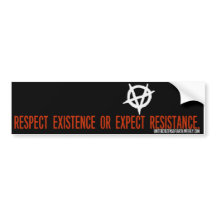 Respect Existence or Expect Resistance