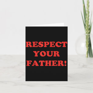 Respect Father Minimalism Retro Funny Fathers Day Card