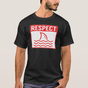 Respect Funny Sharks Warning Sign Kids Shark T-Shirt