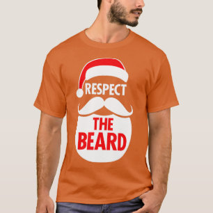 Respect he Beard Santa Claus Christmas T-Shirt