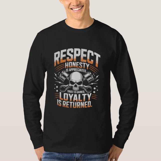  Respect, Honesty, Trust & Loyalty t shirt (Front)