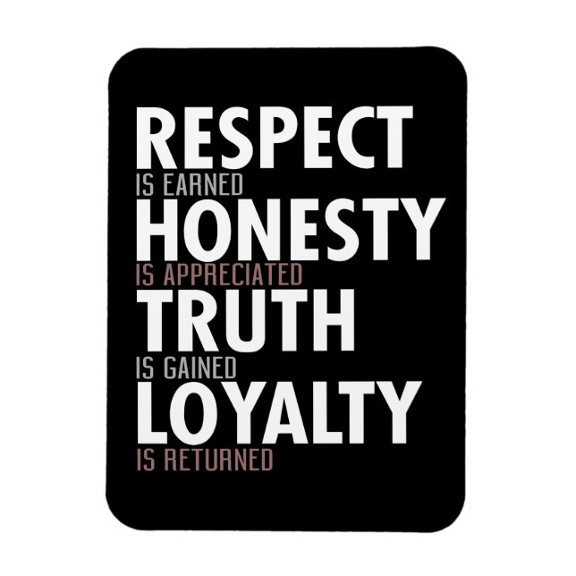 Respect Honesty Truth Loyalty Magnet (Vertical)