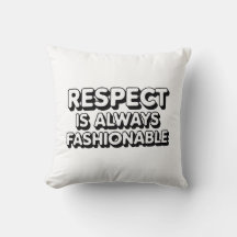 Respect Is Always Fashionable