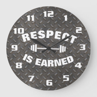 Respect Is Earned Cool Large Clock