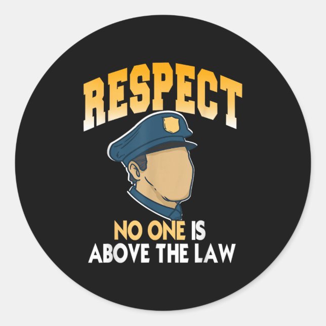 Respect Justice And Structure None Stand Beyond Th Classic Round Sticker (Front)