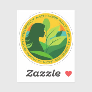 Respect mother nature, live with it not against it