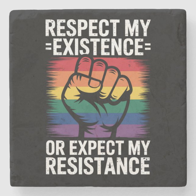 Respect My Existence Or Expect My Resistance LGBTQ Stone Coaster (Front)