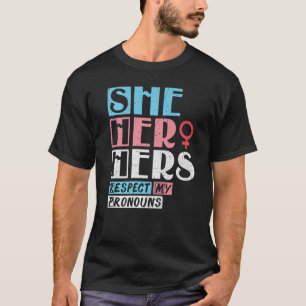 Respect My Pronouns She Hero Lgbt Pride Month Grap T-Shirt