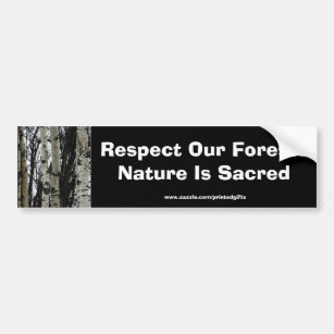 RESPECT OUR FORESTS Earth Day Gift Series Bumper Sticker