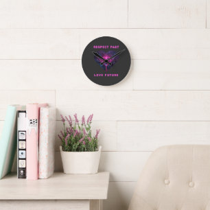 Respect Past Love Future Design Round Clock