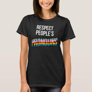 Respect People's Pronouns T-Shirt
