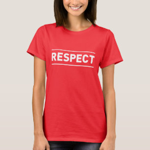 Respect T-Shirt