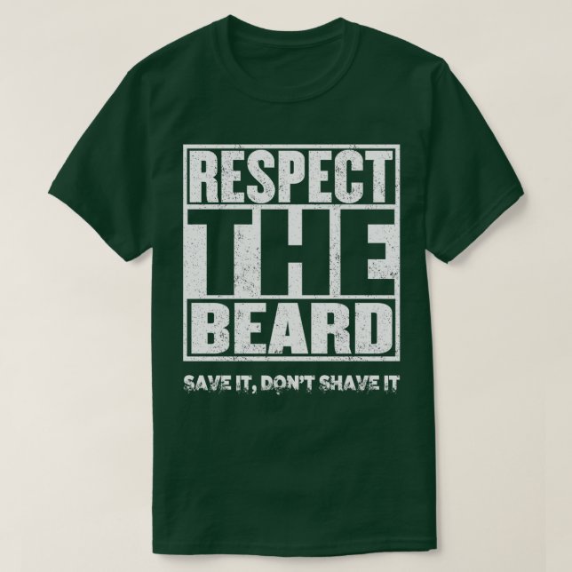 RESPECT THE BEARD1 T-Shirt (Design Front)