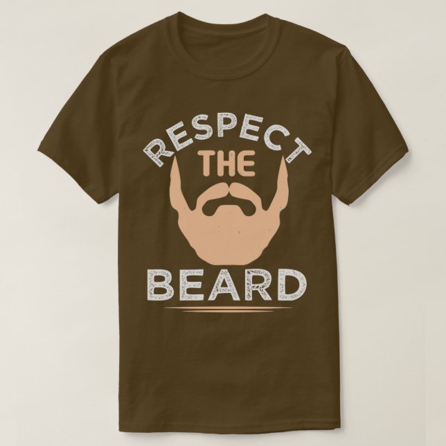 Respect the beard 40 T-Shirt (Design Front)
