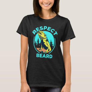 Respect The Beard Bearded Dragon Pogona Lizard Bea T-Shirt