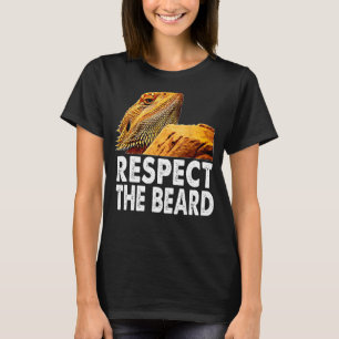 Respect The Beard Funny Bearded Dragon Lizard Owne T-Shirt