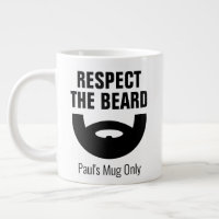 Respect the beard funny extra large jumbo size