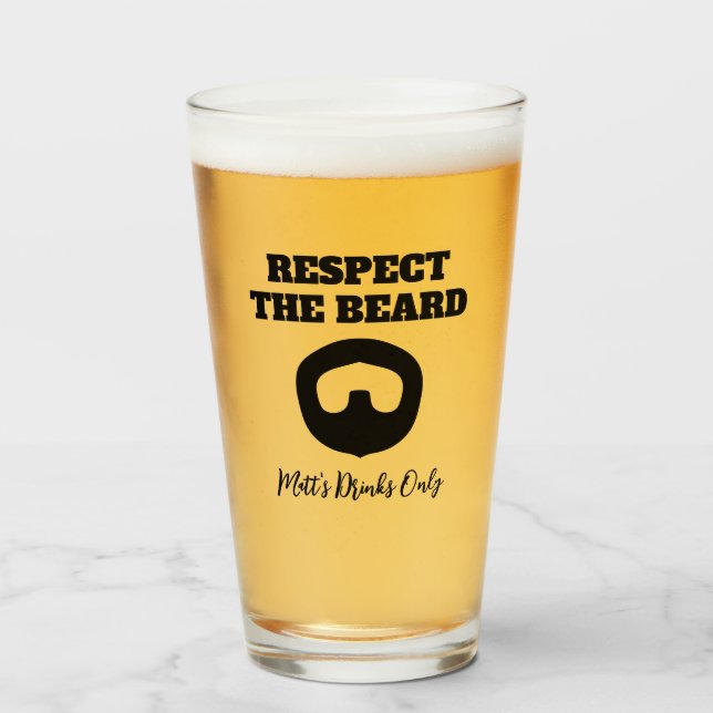 Respect the beard funny goatee beer glass gift (Front Filled)