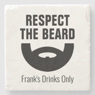 Respect the beard funny men's gift marble stone coaster