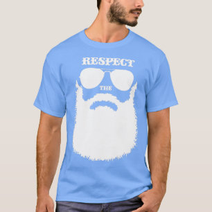 Respect the Beard I Barber Beard Style Quote Gift T-Shirt