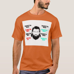 respect the beard man T-Shirt