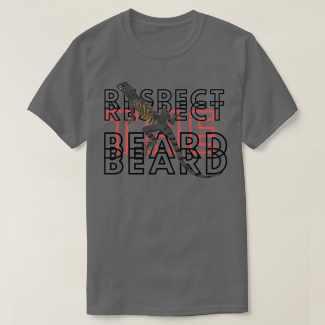 Respect The Beard Reptile Lizard T-Shirt (Design Front)