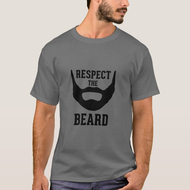Respect The Beard T-Shirt (Front)