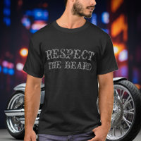 Respect the beard t shirt