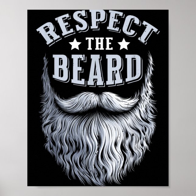 Respect The Beard Vintage Bearded Man Husband  Poster (Front)