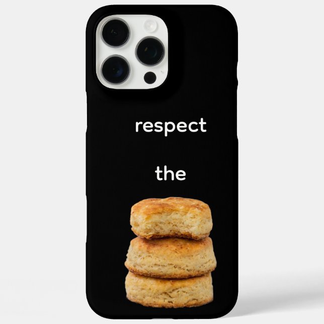 Respect the biscuit phone case (Back)