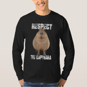Respect The Capybara Animal Lover Funny Capybara T-Shirt
