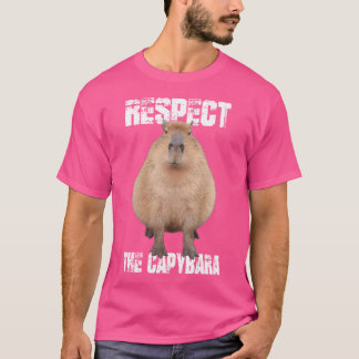 Respect The Capybara Animal Lover Funny Capybara T-Shirt
