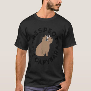Respect The Capybara Animal T-Shirt