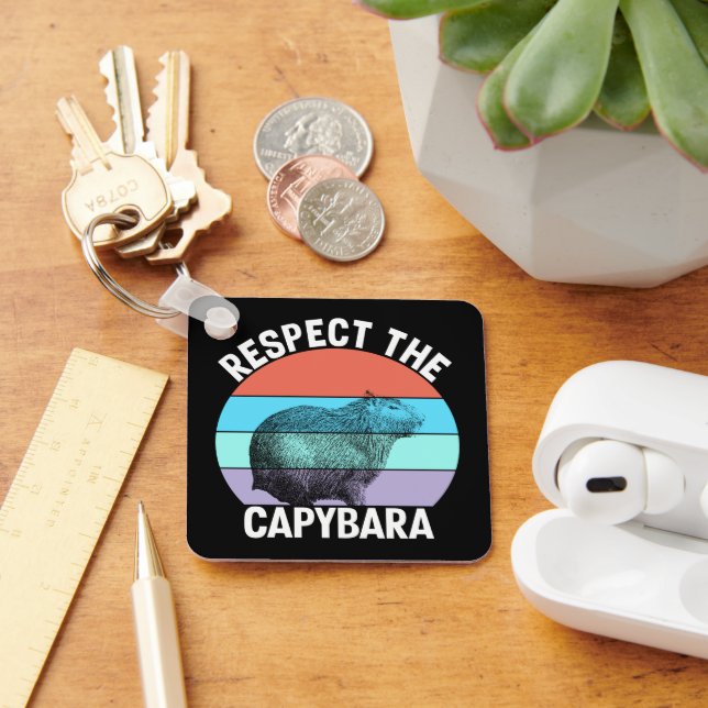 Respect The Capybara Funny Capybara Lover Key Ring (Desk)