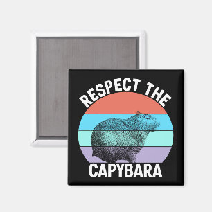 Respect The Capybara Funny Capybara Lover Magnet