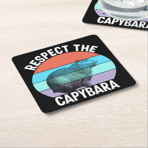 Respect The Capybara Funny Capybara Lover Square Paper Coaster