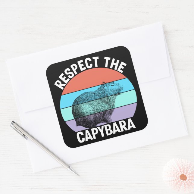 Respect The Capybara Funny Capybara Lover Square Sticker (Envelope)