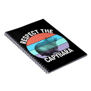 Respect The Capybara Funny Capybara Lover T-Shirt Notebook