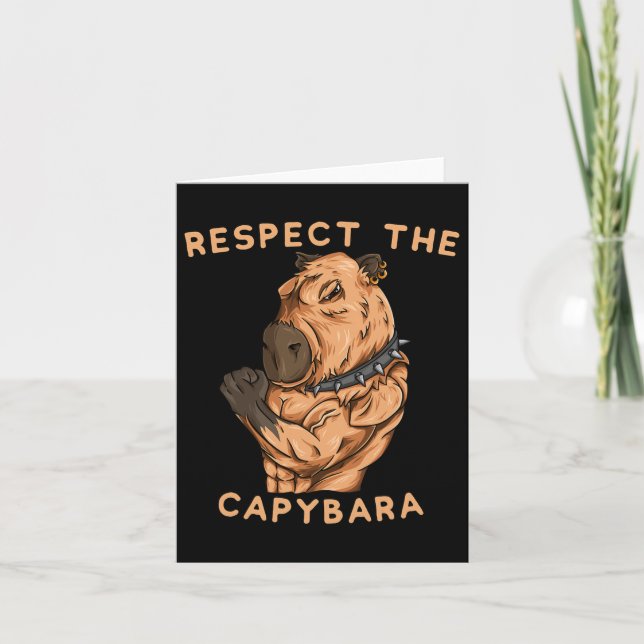 Respect The Capybara - Funny Fitness Bodybuilder R Card (Front)
