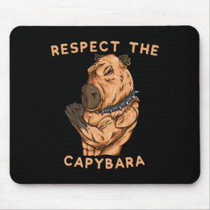 Respect The Capybara - Funny Fitness Bodybuilder R Mouse Pad