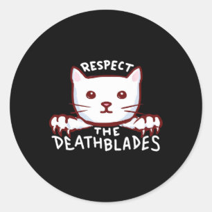 Respect The Death Blades Cat Lover Owner Cat Classic Round Sticker