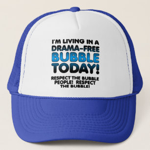 Respect the Drama-Free Bubble People Funny Cap Hat