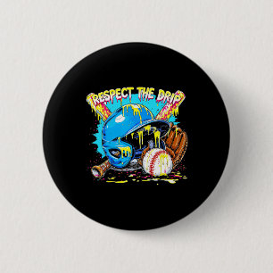Respect The Drip Boys Baseball Bat Helmet Glove Ba 6 Cm Round Badge