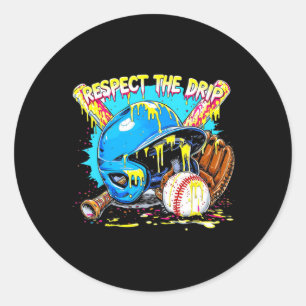Respect The Drip Boys Baseball Bat Helmet Glove Ba Classic Round Sticker