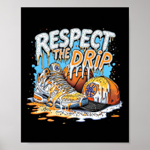 Respect The Drip Boys Sketll Player Fan Funny Ll S Poster