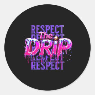 Respect The Drip Bysebyll Dripping Ice Cream Drip  Classic Round Sticker